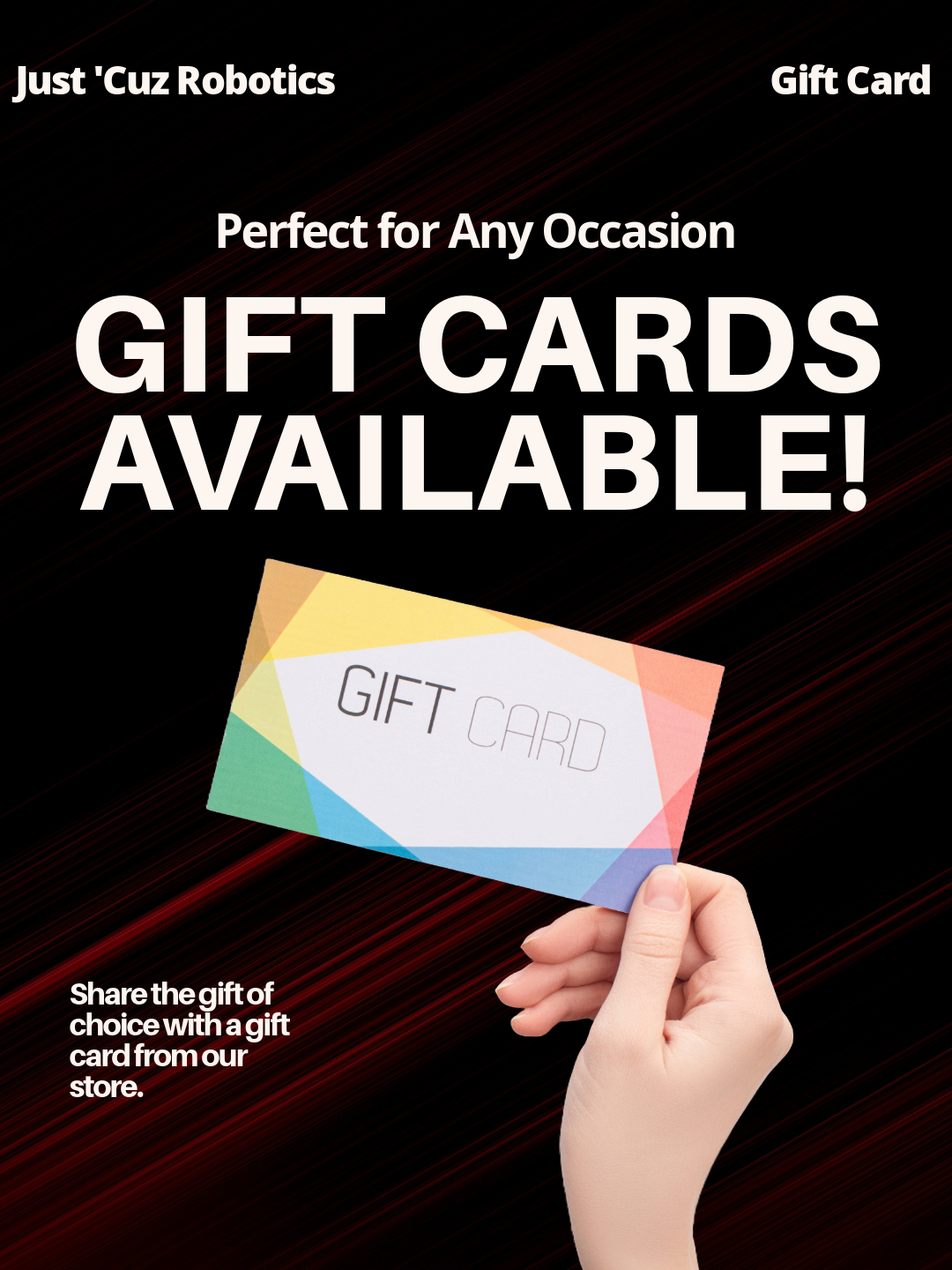 Just 'Cuz Robotics Gift Card